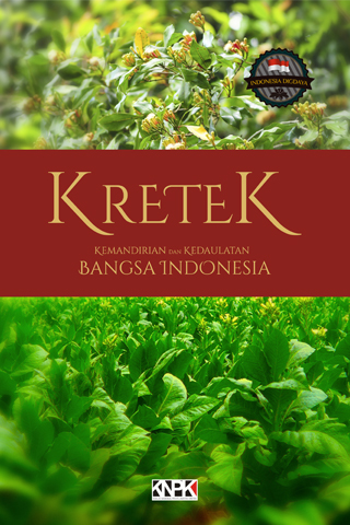 Kretek: Kemandirian dan Kedaulatan Bangsa Indonesia